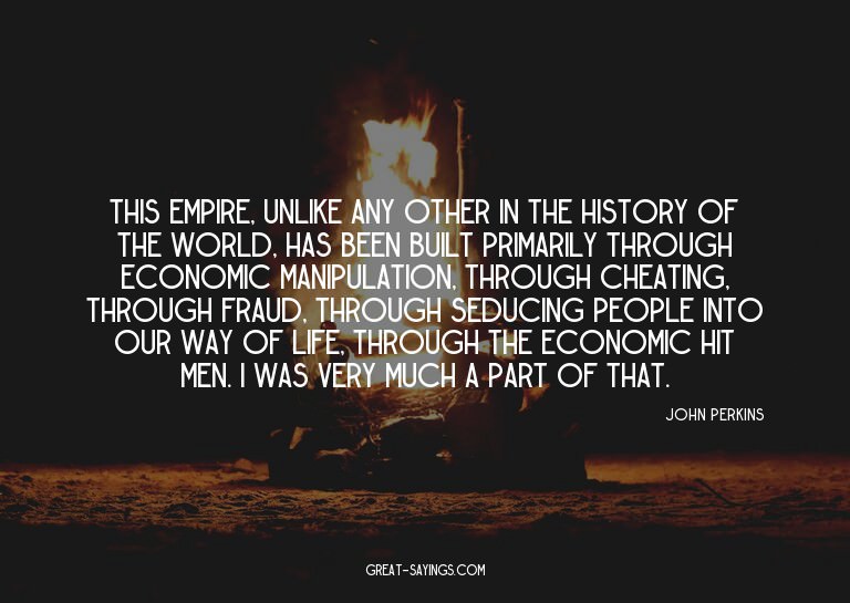 This empire, unlike any other in the history of the wor