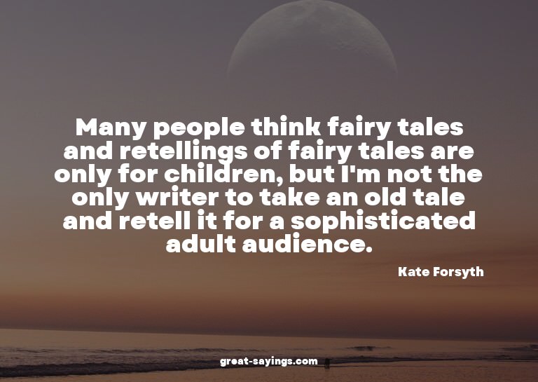 Many people think fairy tales and retellings of fairy t