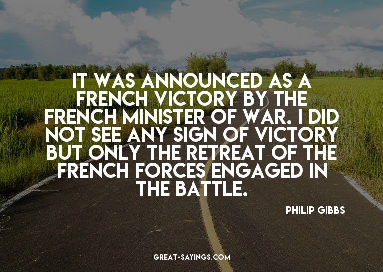 It was announced as a French victory by the French Mini