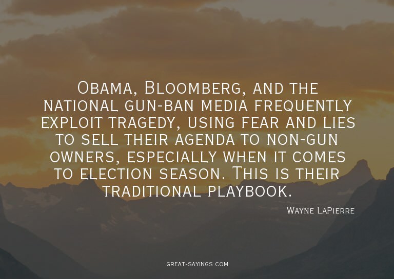 Obama, Bloomberg, and the national gun-ban media freque