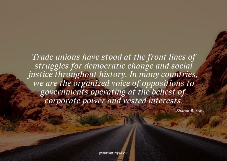 Trade unions have stood at the front lines of struggles