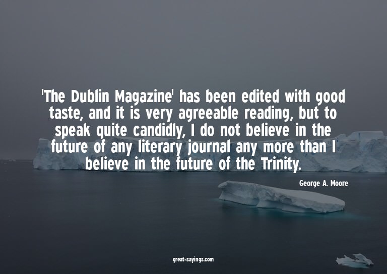 'The Dublin Magazine' has been edited with good taste,