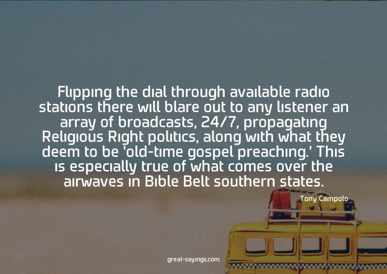 Flipping the dial through available radio stations ther