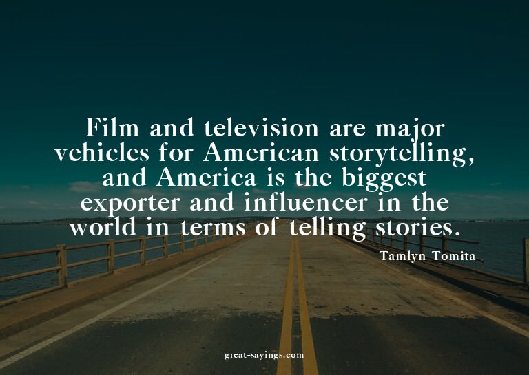 Film and television are major vehicles for American sto