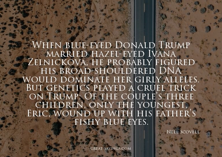When blue-eyed Donald Trump married hazel-eyed Ivana Ze