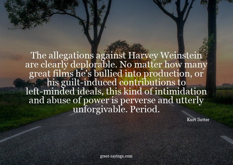The allegations against Harvey Weinstein are clearly de