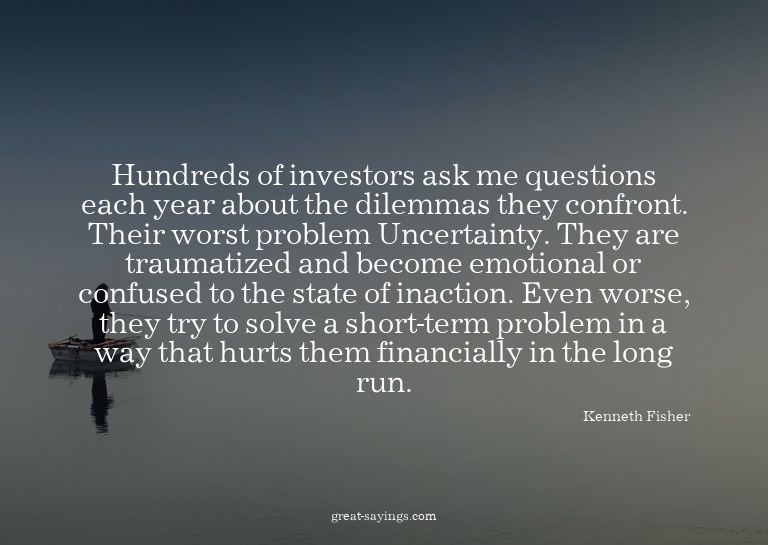 Hundreds of investors ask me questions each year about