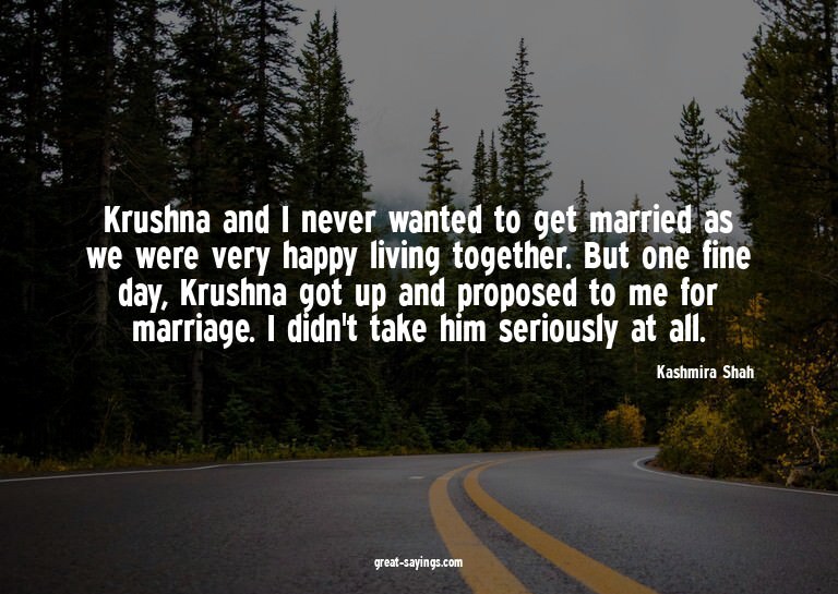 Krushna and I never wanted to get married as we were ve