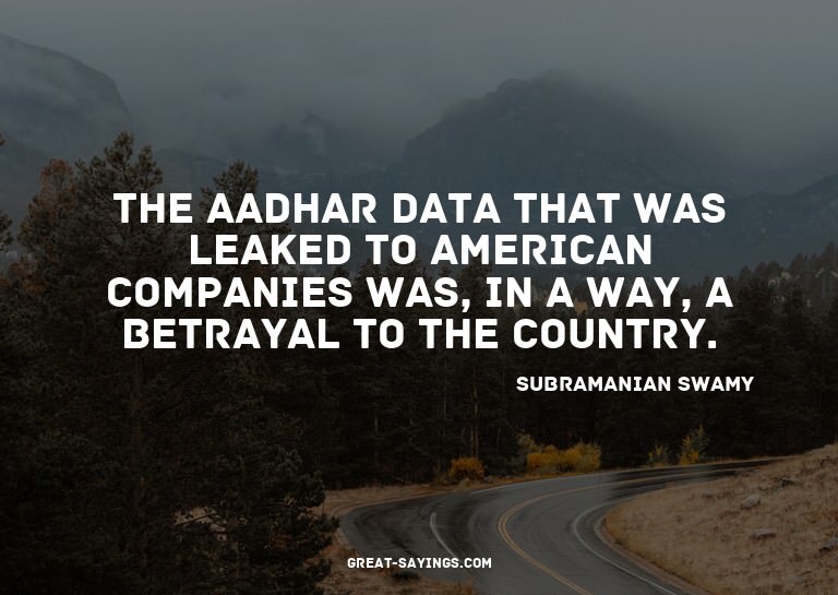 The Aadhar data that was leaked to American companies w