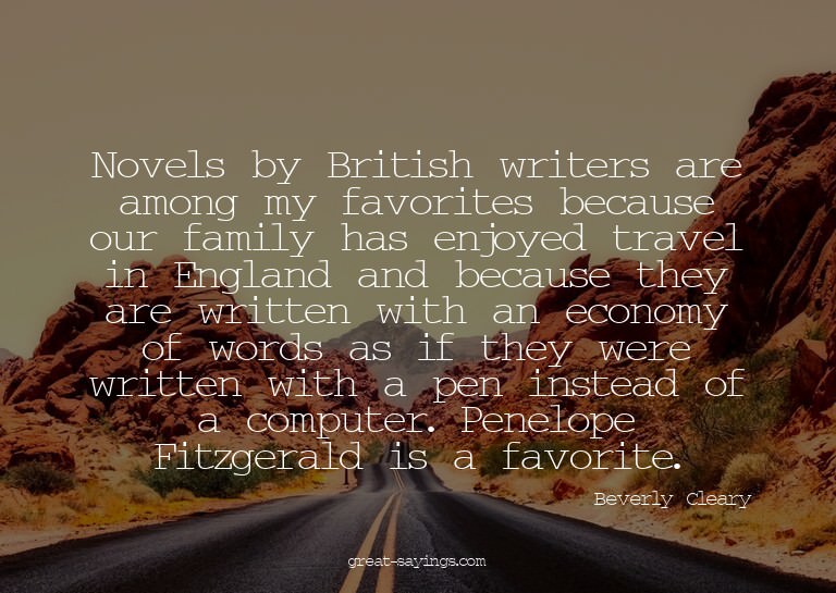 Novels by British writers are among my favorites becaus
