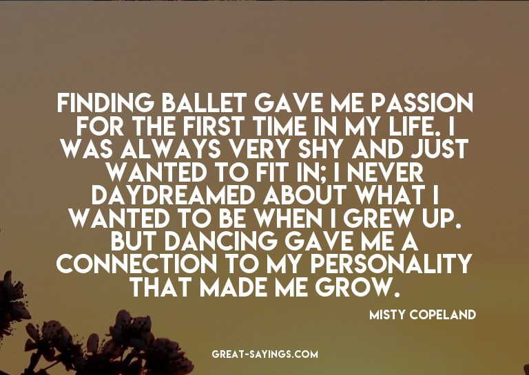 Finding ballet gave me passion for the first time in my