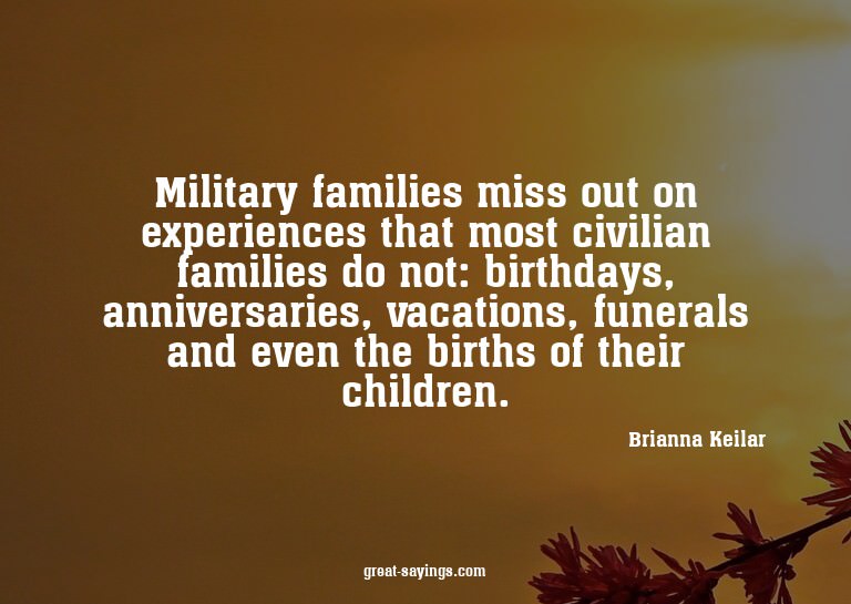 Military families miss out on experiences that most civ