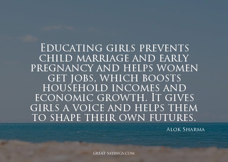 Educating girls prevents child marriage and early pregn