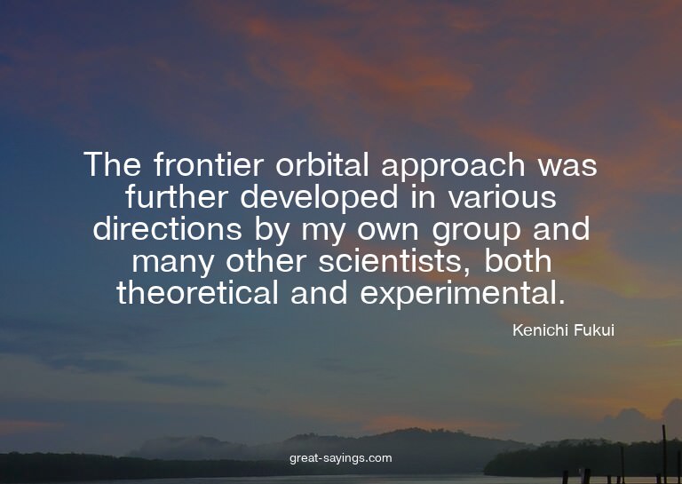 The frontier orbital approach was further developed in