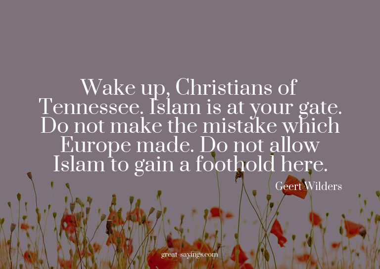 Wake up, Christians of Tennessee. Islam is at your gate