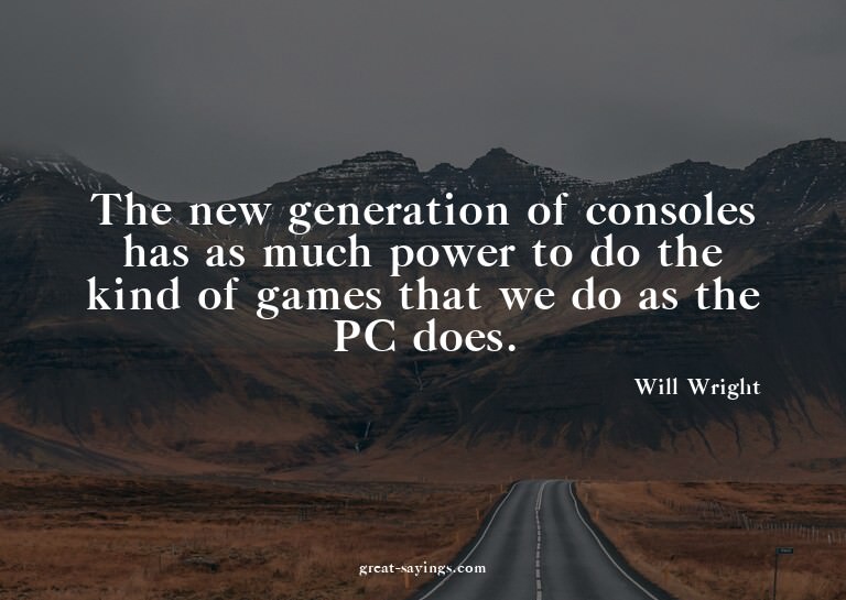 The new generation of consoles has as much power to do