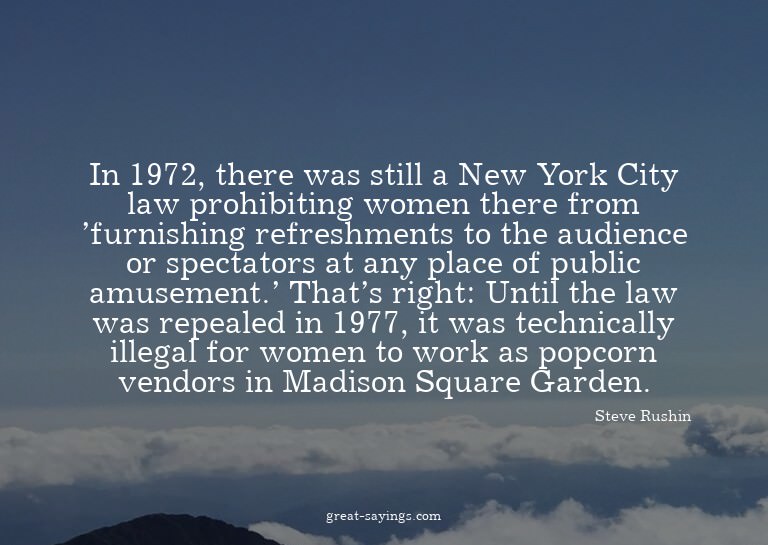 In 1972, there was still a New York City law prohibitin