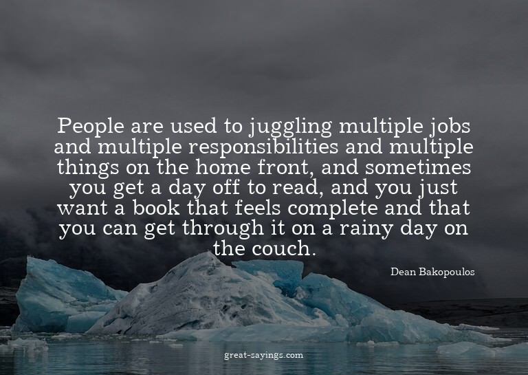 People are used to juggling multiple jobs and multiple