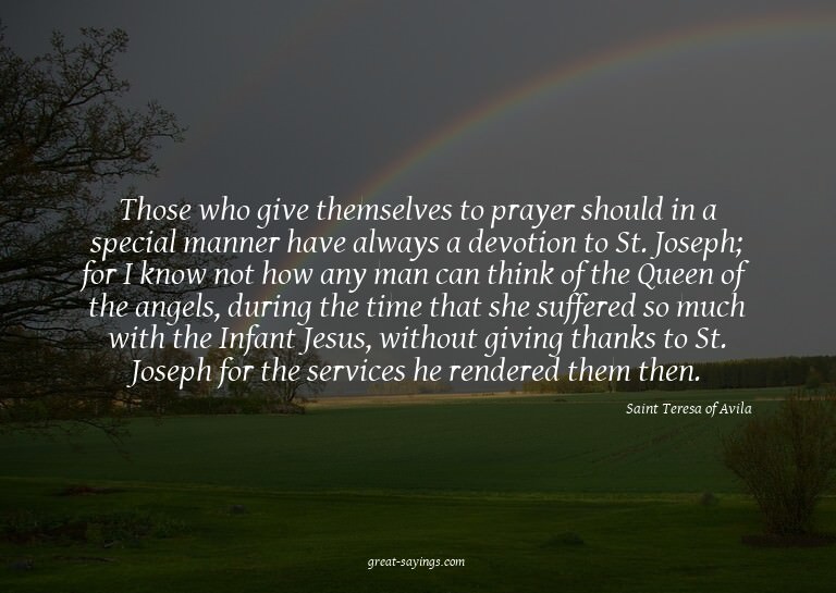 Those who give themselves to prayer should in a special
