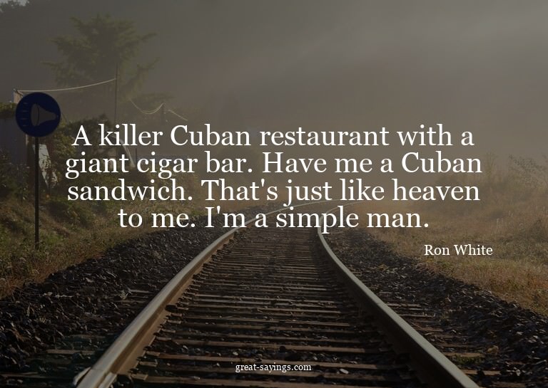A killer Cuban restaurant with a giant cigar bar. Have