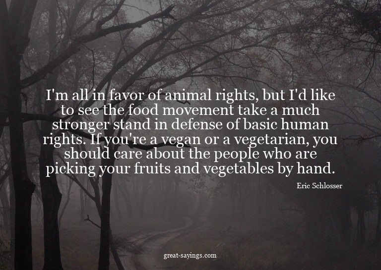 I'm all in favor of animal rights, but I'd like to see