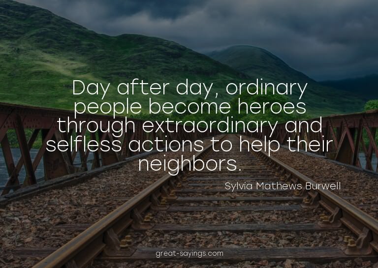 Day after day, ordinary people become heroes through ex