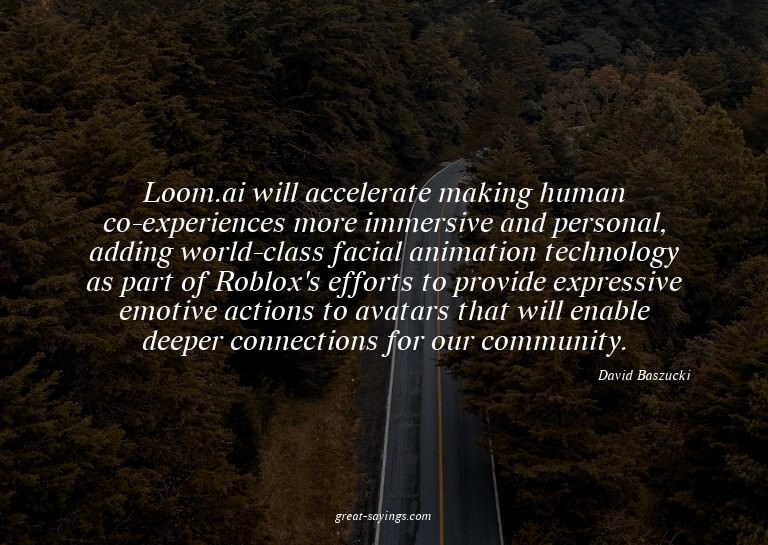 Loom.ai will accelerate making human co-experiences mor