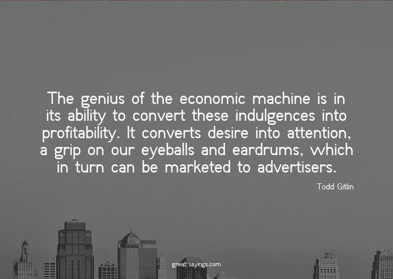 The genius of the economic machine is in its ability to