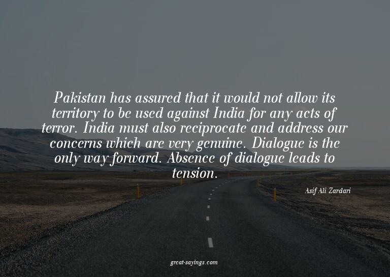 Pakistan has assured that it would not allow its territ