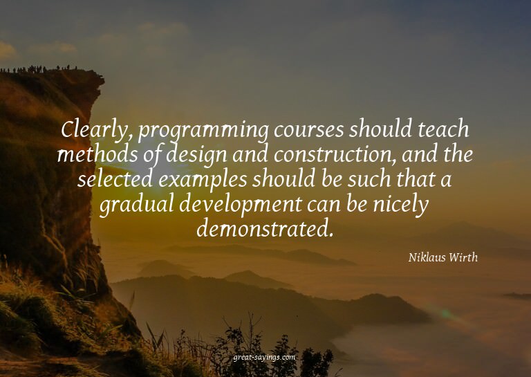 Clearly, programming courses should teach methods of de