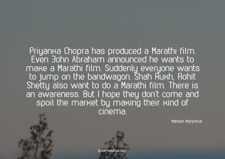 Priyanka Chopra has produced a Marathi film. Even John