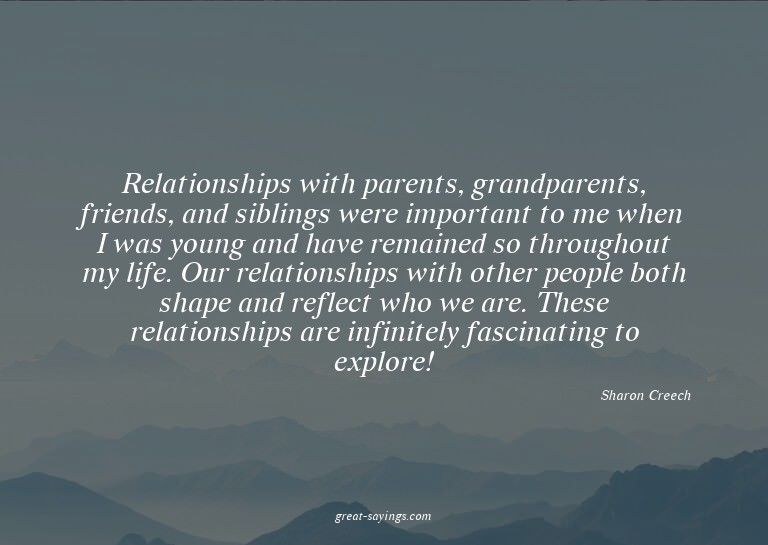 Relationships with parents, grandparents, friends, and
