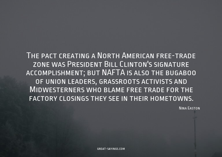 The pact creating a North American free-trade zone was