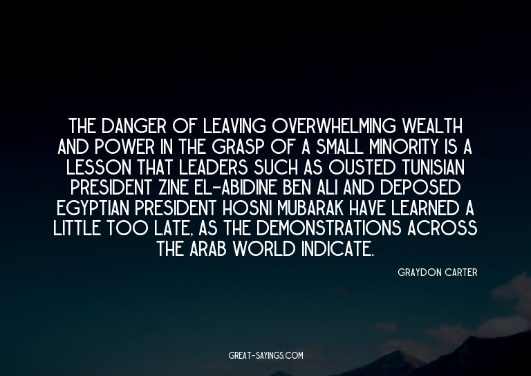 The danger of leaving overwhelming wealth and power in