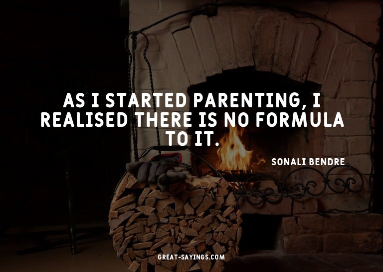As I started parenting, I realised there is no formula