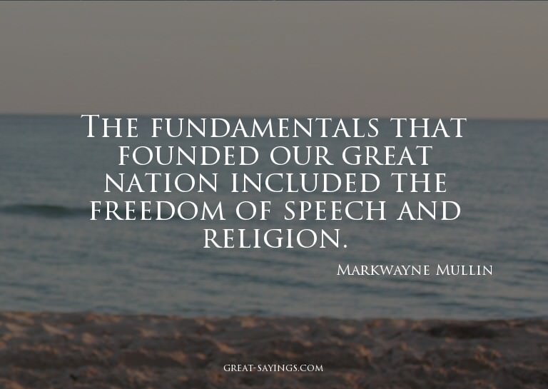The fundamentals that founded our great nation included