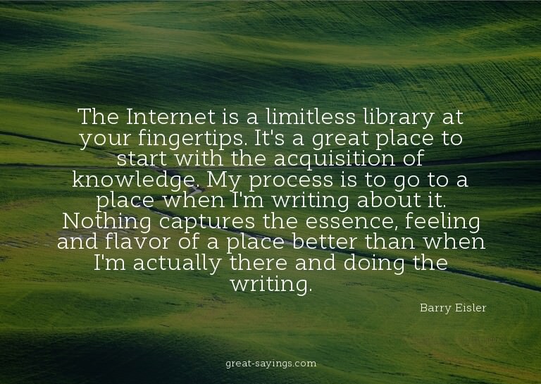 The Internet is a limitless library at your fingertips.