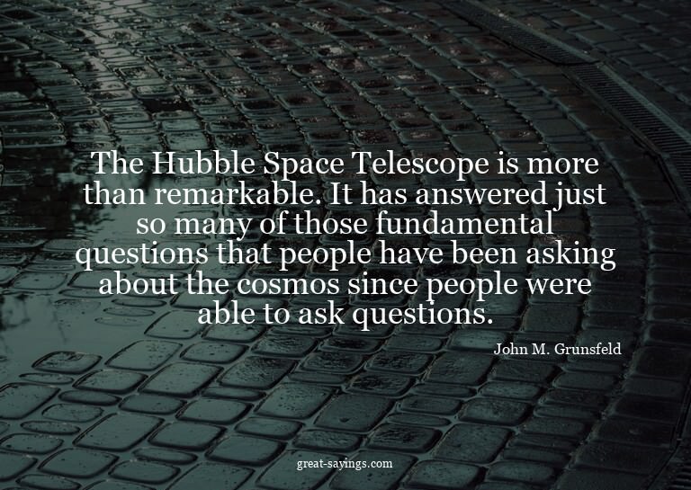 The Hubble Space Telescope is more than remarkable. It