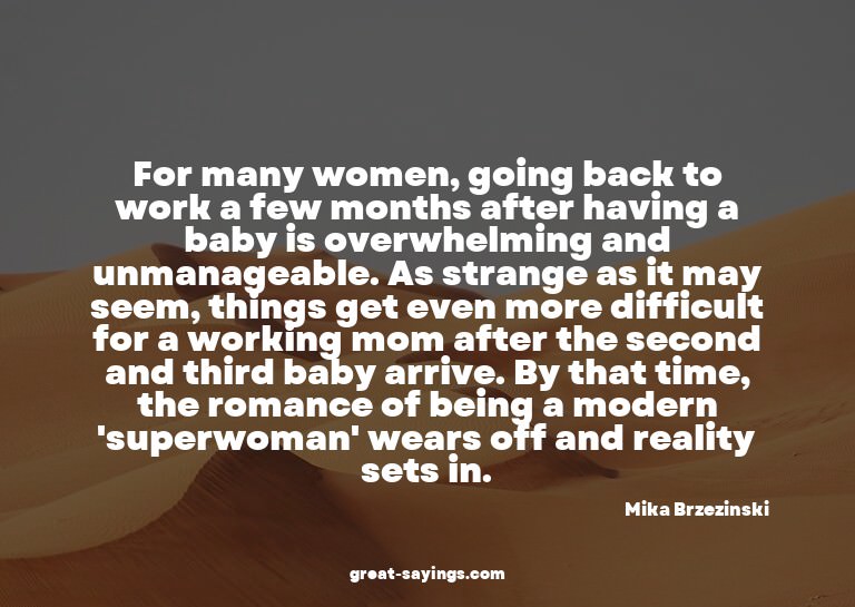 For many women, going back to work a few months after h