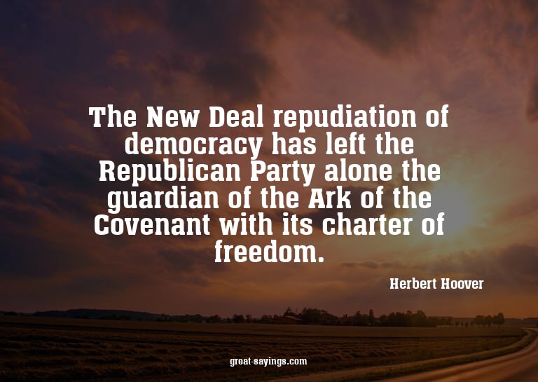 The New Deal repudiation of democracy has left the Repu