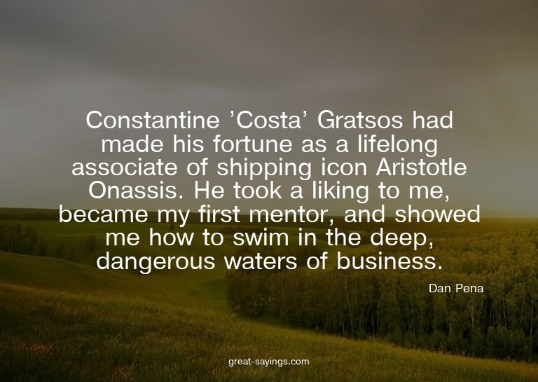Constantine 'Costa' Gratsos had made his fortune as a l