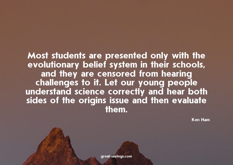Most students are presented only with the evolutionary