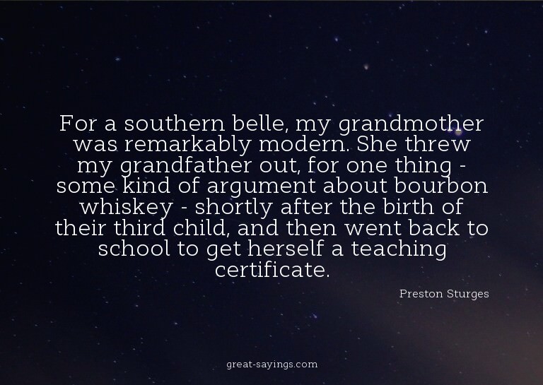 For a southern belle, my grandmother was remarkably mod