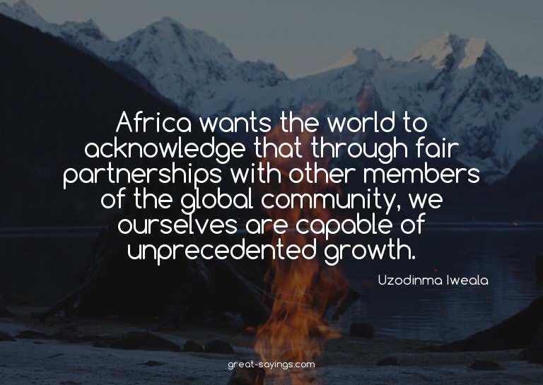 Africa wants the world to acknowledge that through fair