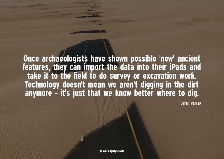 Once archaeologists have shown possible 'new' ancient f