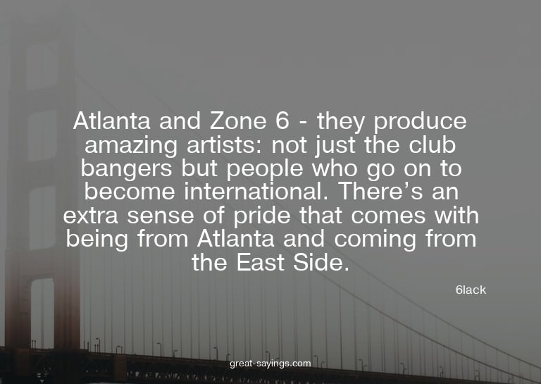 Atlanta and Zone 6 - they produce amazing artists: not