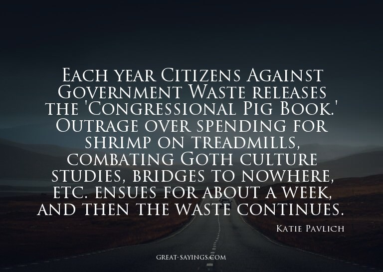 Each year Citizens Against Government Waste releases th