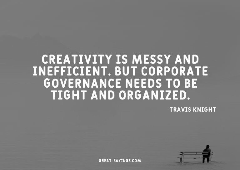 Creativity is messy and inefficient. But corporate gove