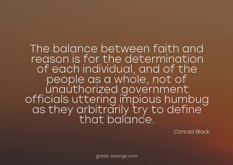 The balance between faith and reason is for the determi