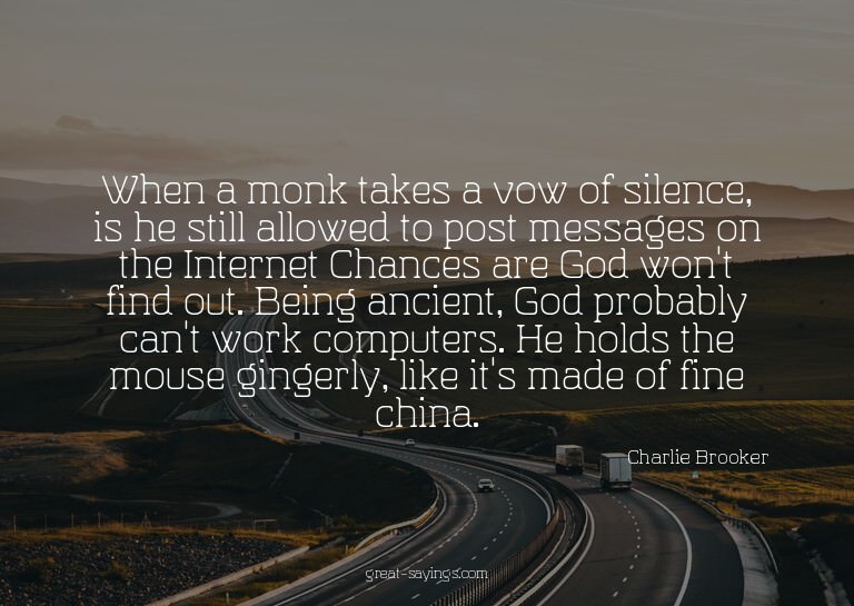 When a monk takes a vow of silence, is he still allowed